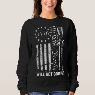 Sudadera Nosotros, el pueblo, no cumpliremos Ar15, divertid