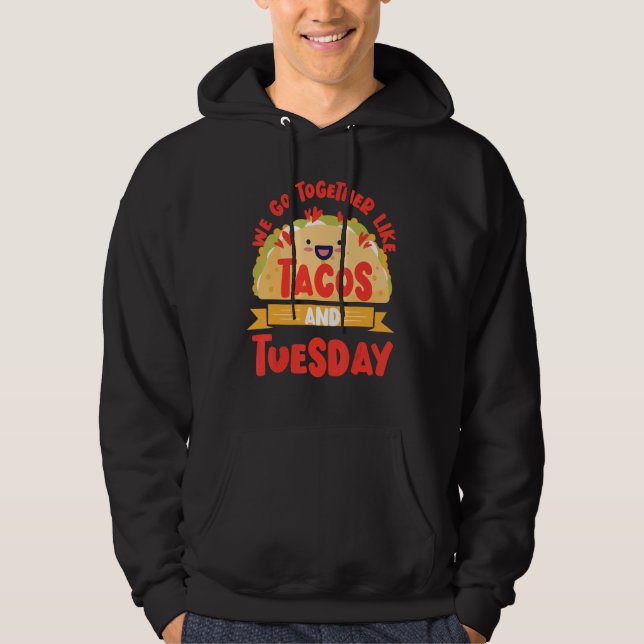 Sudadera Nosotros vamos juntos como tacos y martes 1 (Anverso)