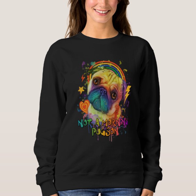 Sudadera Not a Morning Pugson Pug Humor Dutch Bulldog Dog B (Anverso)