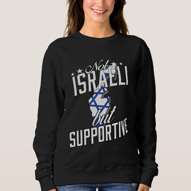 Sudadera Not Israeli But Supportive Travel Tourist Israeli  (Anverso)