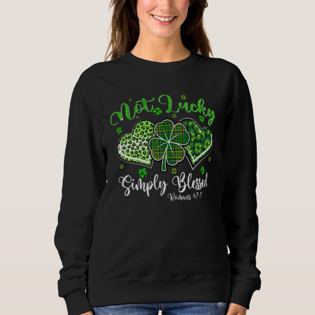 Sudadera Not Lucky Simply Blessed Christian Shamrock St Pat (Anverso)