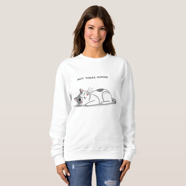 Sudadera Not Today, Human – Funny Lazy Cat Minimalist T-Shi (Anverso completo)