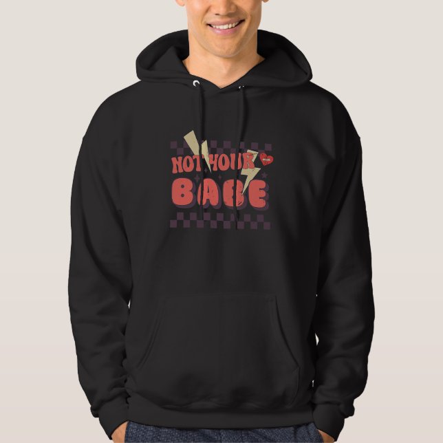 Sudadera Not Your Babe Heart Groovy  Valentines Day (Anverso)