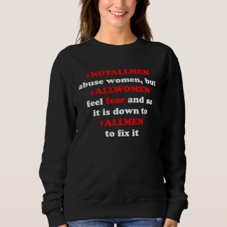 Sudadera notallmen allmen women fear antiabuse internet mem