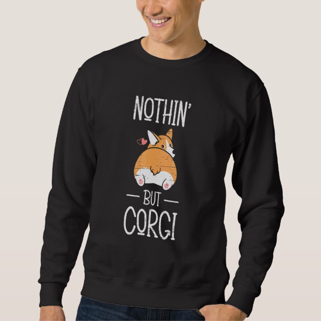 Sudadera Nothin' But Corgi Paw Lovers Puppies Dog Owners (Anverso)