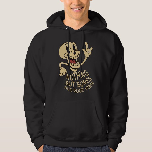 Sudadera Nothing But Bones & Good Vibes (Anverso)