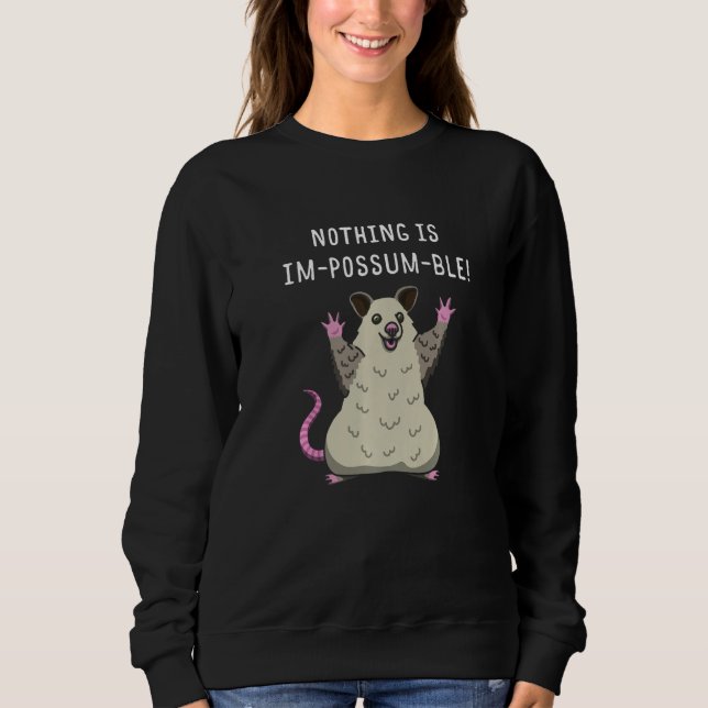 Sudadera Nothing Is Im possum Ble Possum Whisperer Animal J (Anverso)