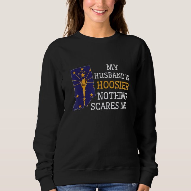 Sudadera Nothing Scares Me My Husband Is Hoosier Wife India (Anverso)