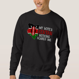 Sudadera Nothing Scares Me My Wife's Kenyan Wife Kenya