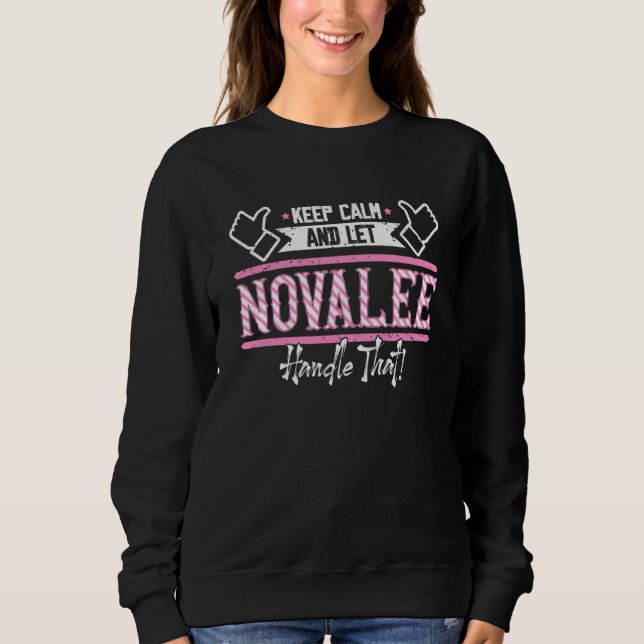 Sudadera Novalee Keep Calm and let Novalee Handle that (Anverso)