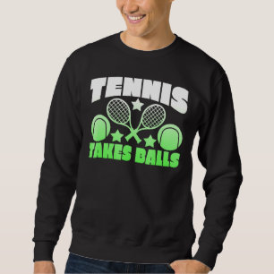 Sudadera Novedad Tennis Takes Balls