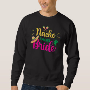 Sudadera Novia No Promedio Fiesta Final de Despedida de Sol