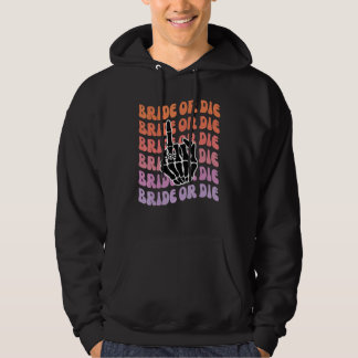 Sudadera Novia o Muere Hasta que la Muerte Nos Separe Fiest