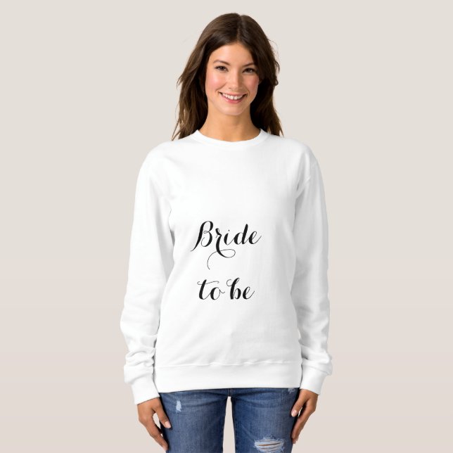 Sudadera Novia Para Ser Bridal Ducha Bachelorette Party Gir (Anverso completo)