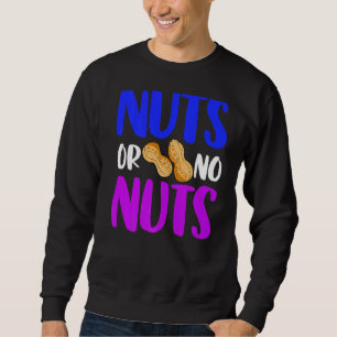 Sudadera Nueces o ningún género de cacahuetes revela amor e