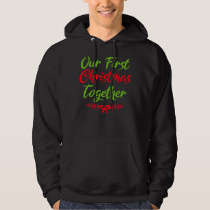 Sudadera Nuestras primeras Navidades juntos Nochebuena Pare