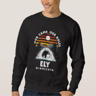 Sudadera Nuestro campamento nuestras reglas: Ely Camping Mi