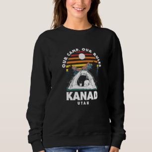 Sudadera Nuestro campamento nuestras reglas: Kanab Camping