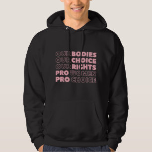 Sudadera Nuestros Cuerpos Nuestra Elección Nuestros Derecho