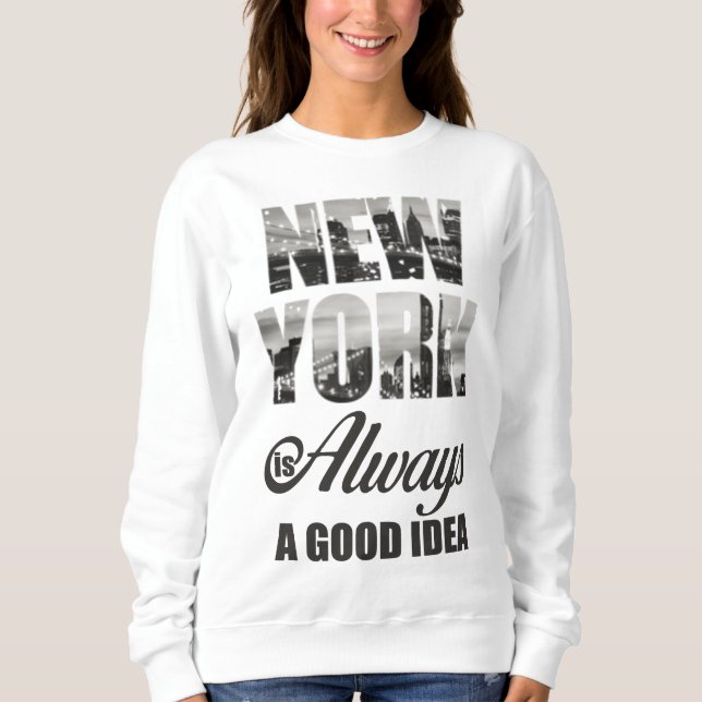 Sudadera Nueva York es siempre una buena idea (Anverso)