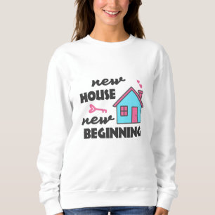 Sudadera Nuevo comienzo para la nueva casa del fiesta que m