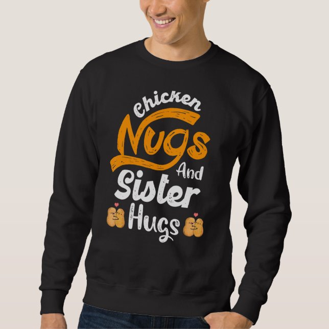Sudadera Nugget De Pollo Y Hermana Abraza A La Hermana Birt (Anverso)