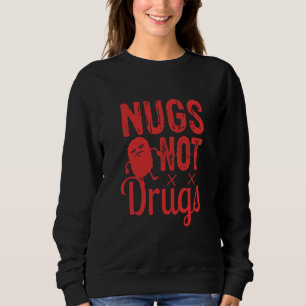 Sudadera Nuggets de Pollo Nuggets de Pollo Nugs No Drogas