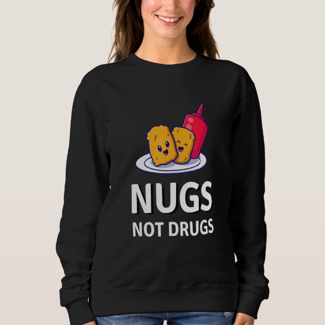 Sudadera Nuggets de Pollo  Nugs No Drogas (Anverso)
