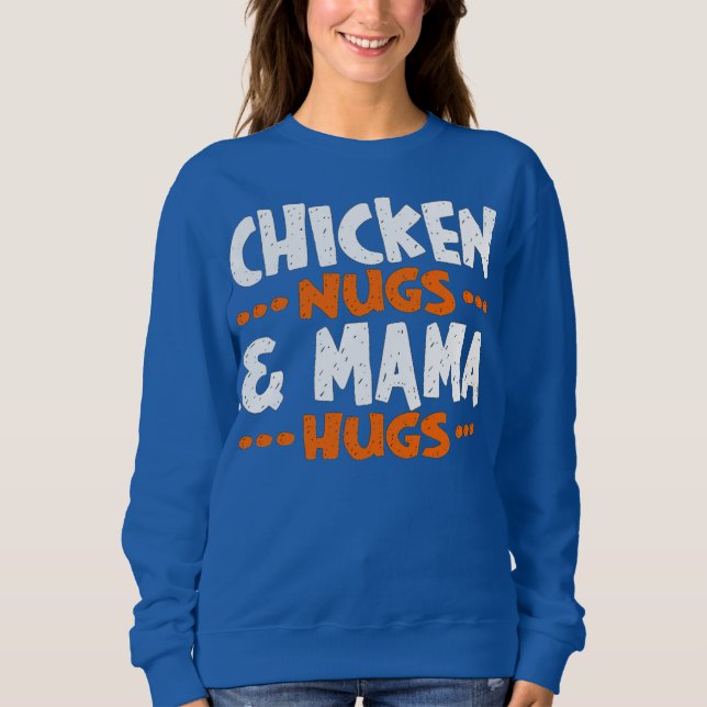 Sudadera Nugs de pollo y Mamá abrazan nuggets  (Anverso)