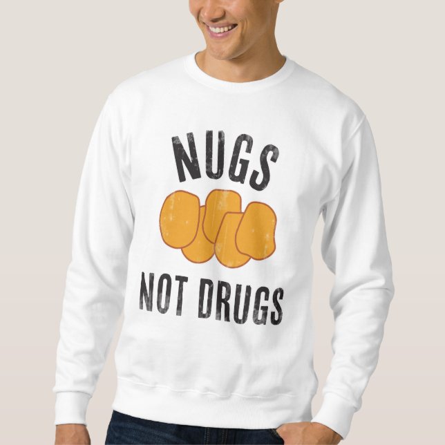Sudadera Nugs Not Drugs (Anverso)