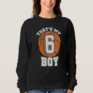 Sudadera Número Seis Ese Es Mi Chico 6 Baloncesto Mamá Papá