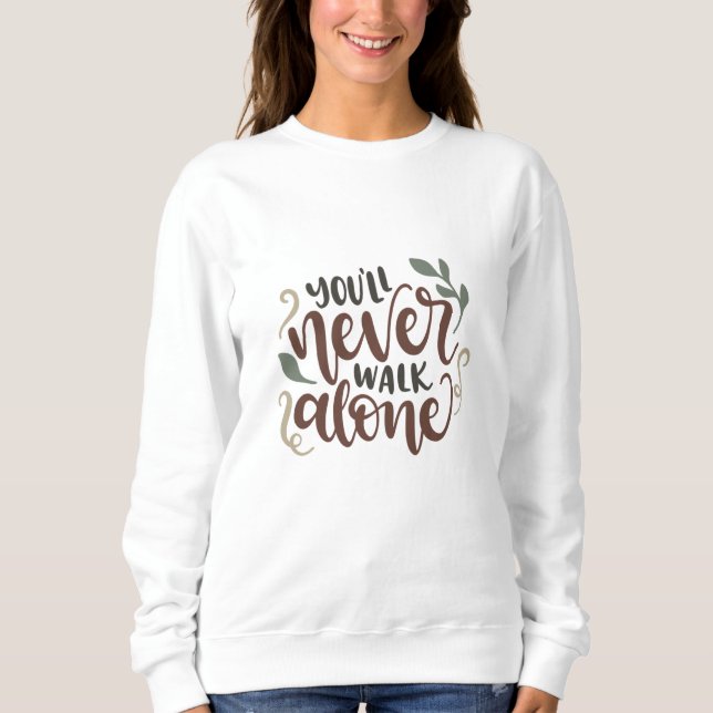 Sudadera Nunca caminarás solo (Anverso)