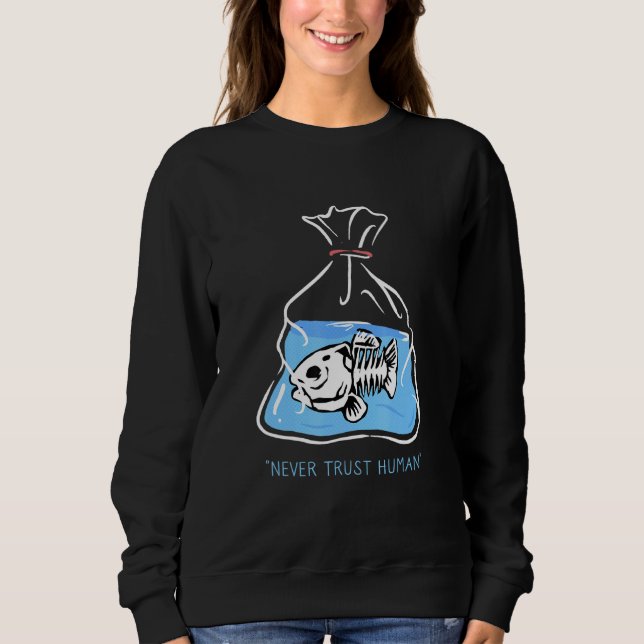 Sudadera Nunca confiar en el humano (Anverso)