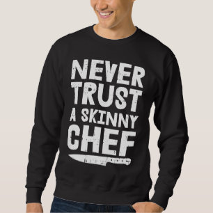 Sudadera Nunca confíes en un móvil escurridizo del chef par
