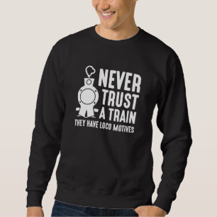 Sudadera Nunca confíes en un tren