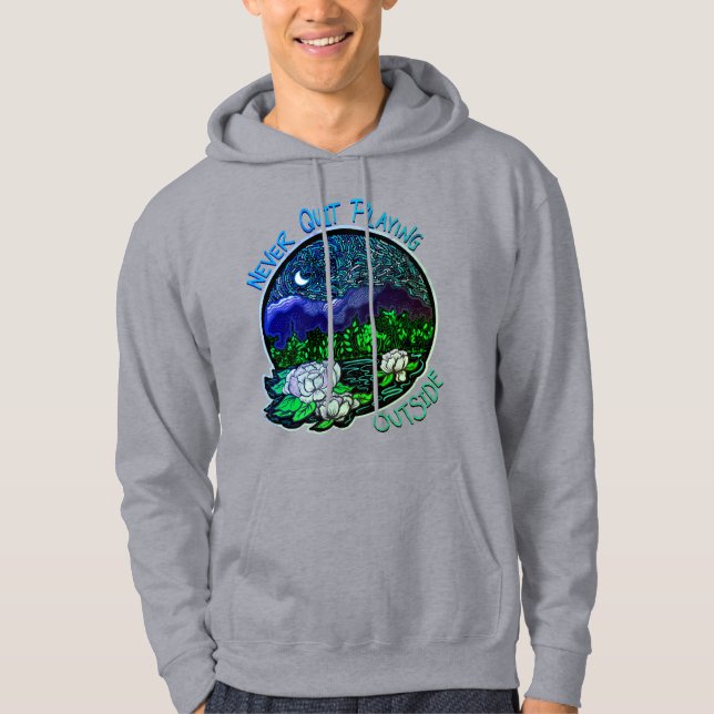 Sudadera Nunca dejes de jugar fuera del lago y las montañas (Anverso)