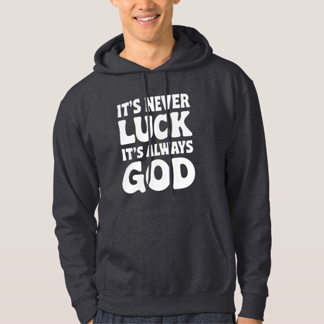 Sudadera nunca es suerte, siempre es Dios. (Anverso)