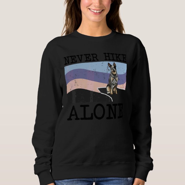 Sudadera Nunca Hike Solo Perro Boyero Australiano Senderism (Anverso)