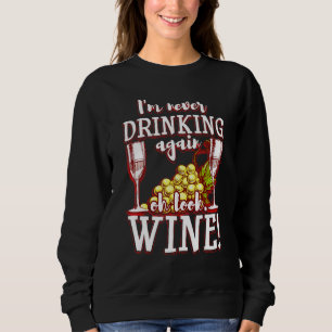 Sudadera Nunca Más Beberé De Nuevo Oh Mira Pingüino De Vino