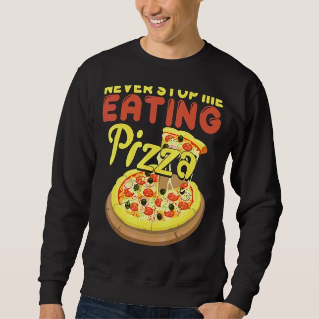 Sudadera Nunca Me Dejes De Comer Pizza Pizza (Anverso)