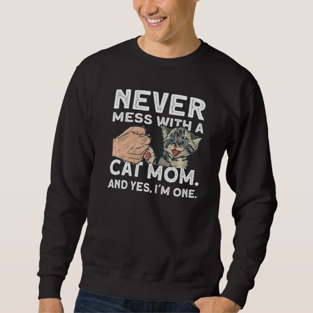 Sudadera Nunca Mess Con Un Gato De Gato De Gato (Anverso)