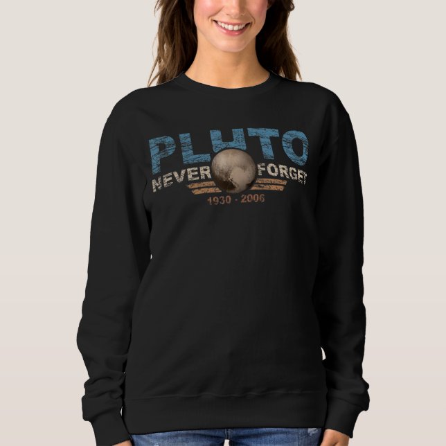 Sudadera Nunca Olvidar el espacio de estilo Pluto Retro 13 (Anverso)