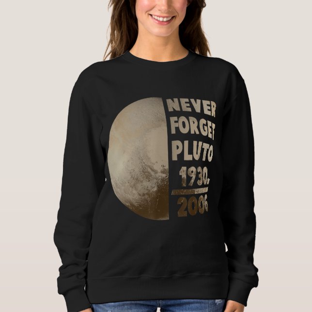 Sudadera Nunca Olviden la ciencia espacial Plutón 1 (Anverso)