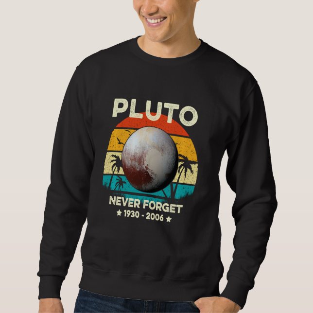 Sudadera Nunca Olvides Pluto Gráfico Retro Vintage Espacio  (Anverso)