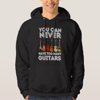 Sudadera Nunca Puedes Tener Demasiadas Guitarras   Guitarra
