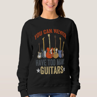 Sudadera Nunca Puedes Tener Demasiadas Guitarras Música Div