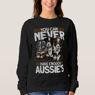 Sudadera Nunca Puedes Tener Demasiados Aussies   Pastor Aus