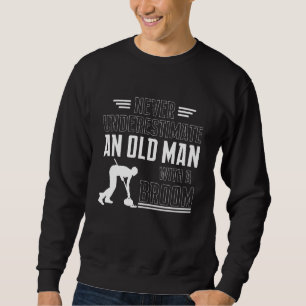 Sudadera Nunca Se Entristece A Un Viejo Con Una Escoba Curv