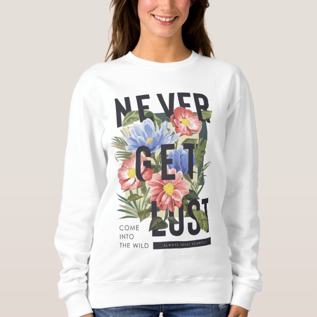 Sudadera Nunca se pierda el lema floral (Anverso)
