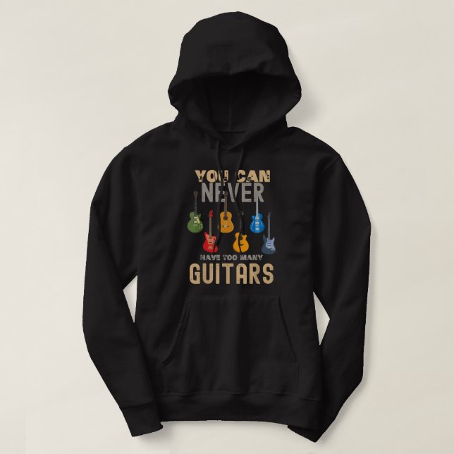 Sudadera Nunca Se Puede Tener Demasiada Música Guitarra Cam (Diseño del anverso)